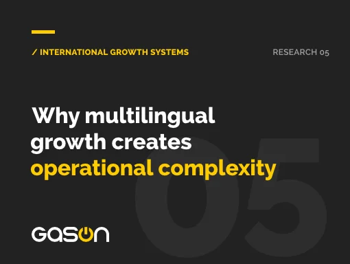 Why multilingual growth creates operational complexity